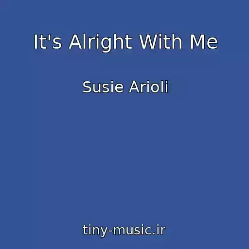 کاور آهنگ It's Alright With Me از Susie Arioli
