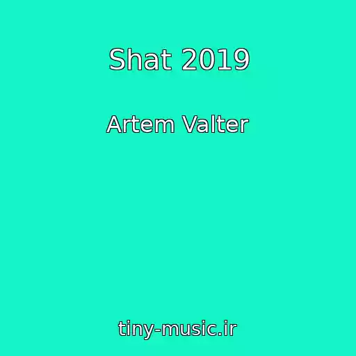 کاور آهنگ Shat 2019 از Artem Valter