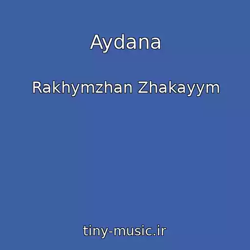 کاور آهنگ Aydana از Rakhymzhan Zhakayym