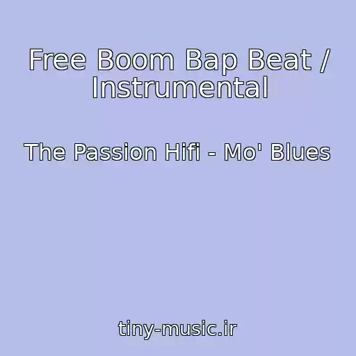 کاور آهنگ Free Boom Bap Beat / Instrumental از The Passion Hifi - Mo' Blues