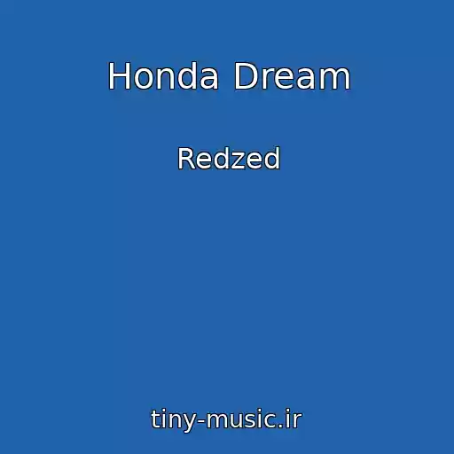 کاور آهنگ Honda Dream از Redzed