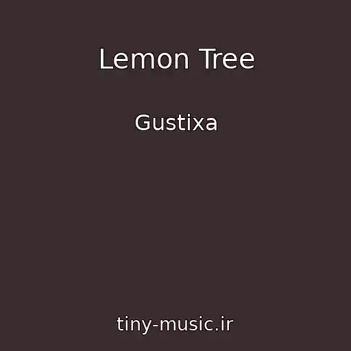کاور آهنگ Lemon Tree از Gustixa
