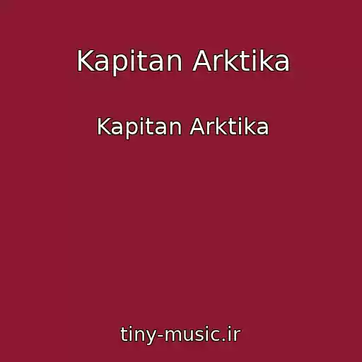 کاور آهنگ Kapitan Arktika از Kapitan Arktika