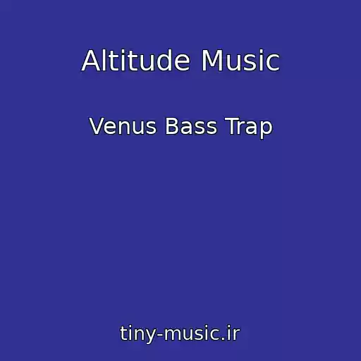 کاور آهنگ Altitude Music از Venus Bass Trap