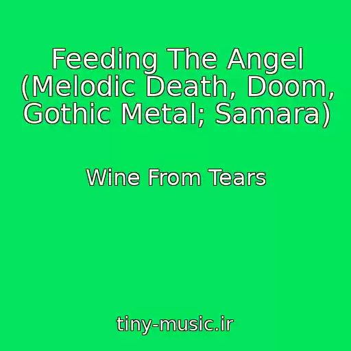 کاور آهنگ Feeding The Angel (Melodic Death, Doom, Gothic Metal; Samara) از Wine From Tears