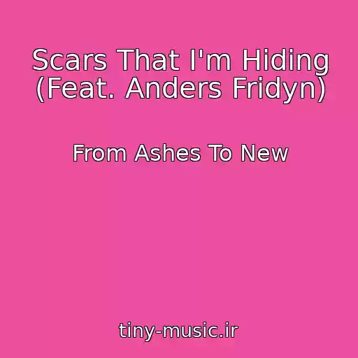 کاور آهنگ Scars That I'm Hiding (Feat. Anders Fridyn) از From Ashes To New