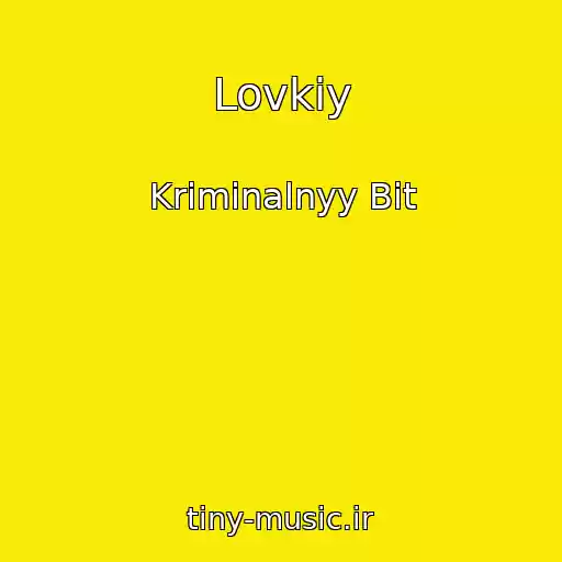 کاور آهنگ Lovkiy از Kriminalnyy Bit