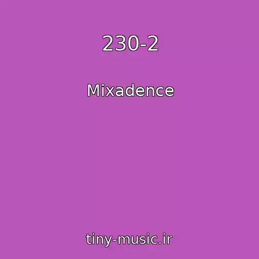 کاور آهنگ 230-2 از Mixadence