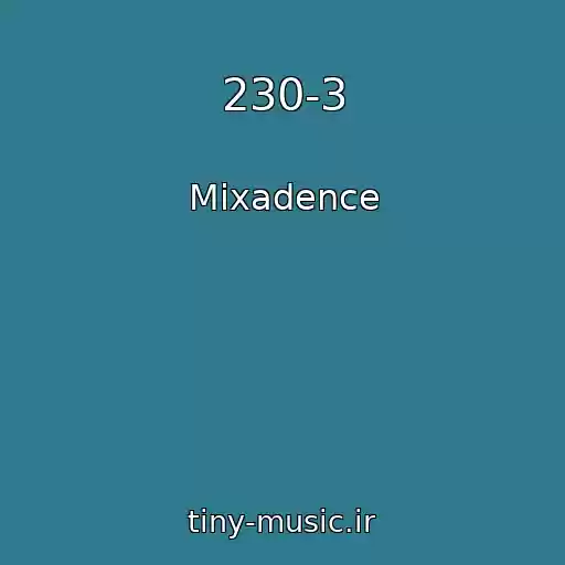 کاور آهنگ 230-3 از Mixadence