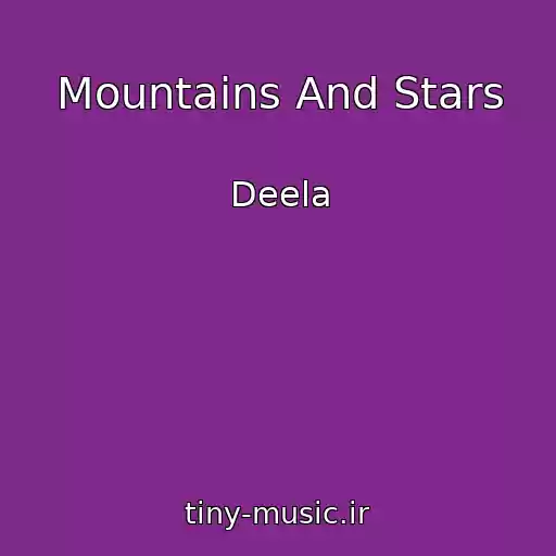 کاور آهنگ Mountains And Stars از Deela