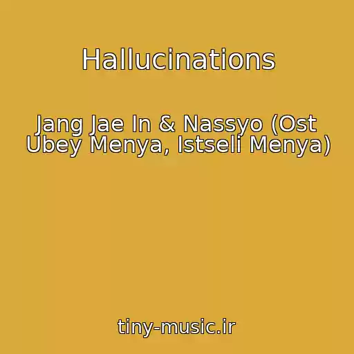 کاور آهنگ Hallucinations از Jang Jae In & Nassyo (Ost Ubey Menya, Istseli Menya)