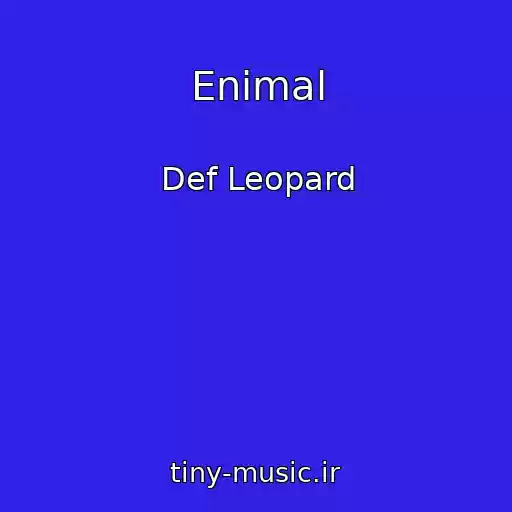 کاور آهنگ Enimal از Def Leopard