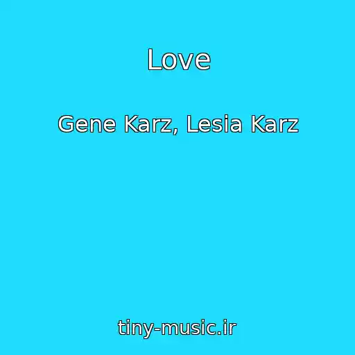 کاور آهنگ Love از Gene Karz, Lesia Karz