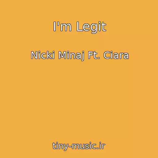 کاور آهنگ I'm Legit از Nicki Minaj Ft. Ciara