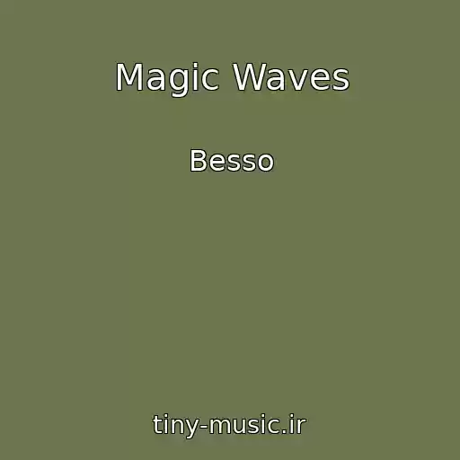 کاور آهنگ Magic Waves از Besso