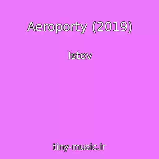 کاور آهنگ Aeroporty (2019) از Istov