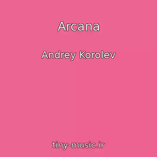 کاور آهنگ Arcana از Andrey Korolev