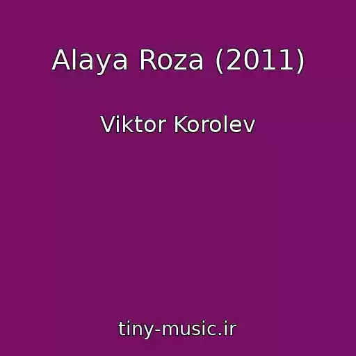کاور آهنگ Alaya Roza (2011) از Viktor Korolev