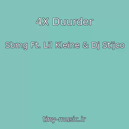 کاور آهنگ 4X Duurder از Sbmg Ft. Lil Kleine & Dj Stijco