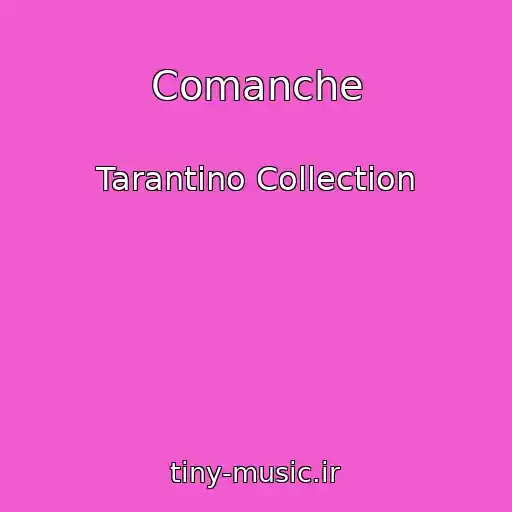کاور آهنگ Comanche از Tarantino Collection