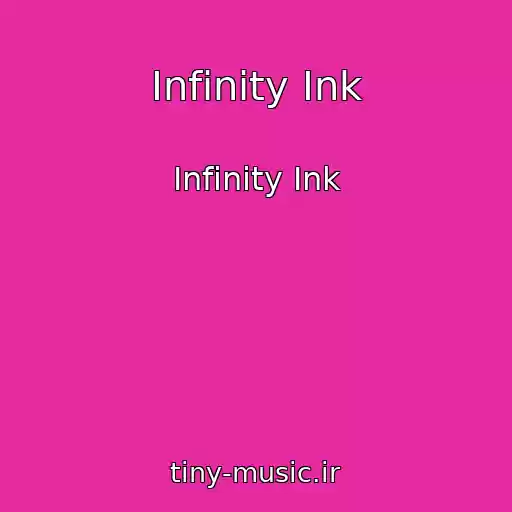 کاور آهنگ Infinity Ink از Infinity Ink