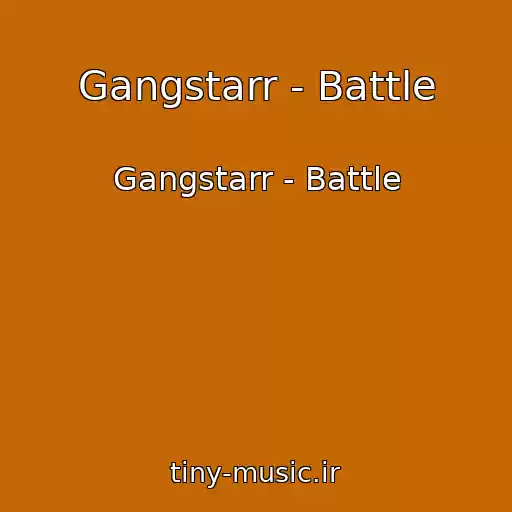 کاور آهنگ Gangstarr - Battle از Gangstarr - Battle