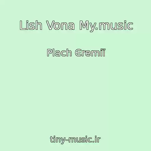 کاور آهنگ Lish Vona My.music از Plach Єremії