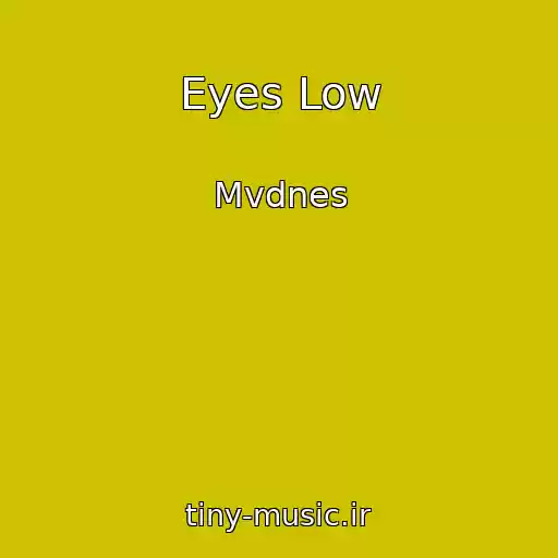 کاور آهنگ Eyes Low از Mvdnes