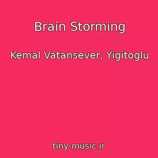 کاور آهنگ Brain Storming از Kemal Vatansever, Yigitoglu