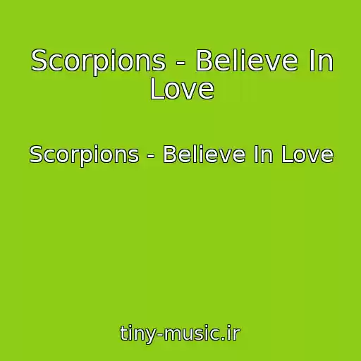 کاور آهنگ Scorpions - Believe In Love از Scorpions - Believe In Love