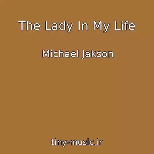 کاور آهنگ The Lady In My Life از Michael Jakson