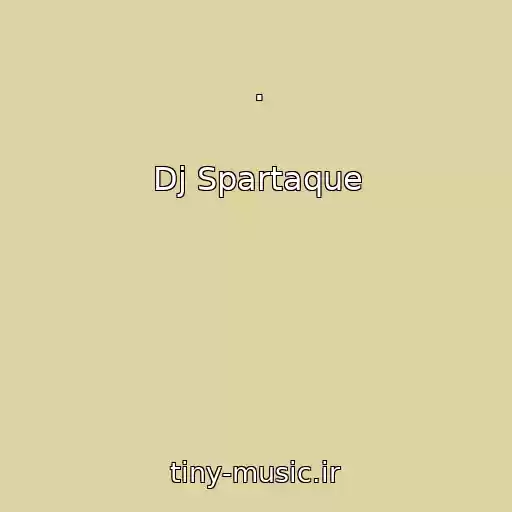 کاور آهنگ . از Dj Spartaque