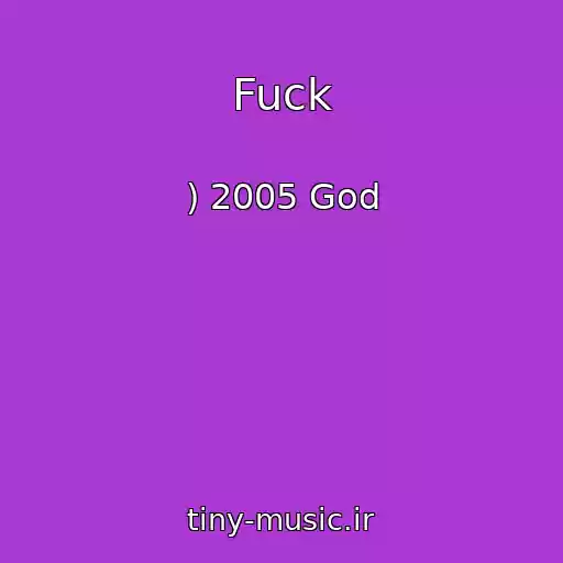 کاور آهنگ Fuck از ) 2005 God