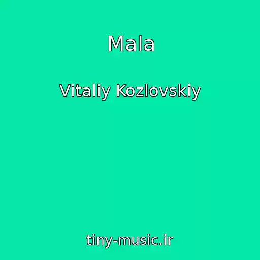 کاور آهنگ Mala از Vіtalіy Kozlovskiy