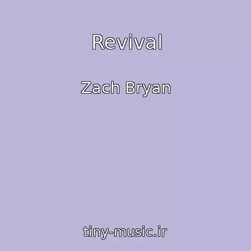 کاور آهنگ Revival از Zach Bryan