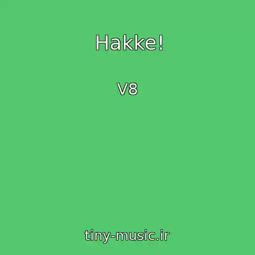 کاور آهنگ Hakke! از V8