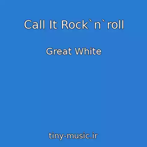 کاور آهنگ Call It Rock`n`roll از Great White