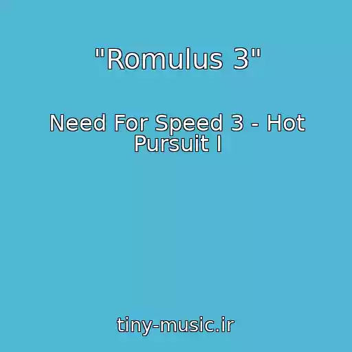 کاور آهنگ "Romulus 3" از Need For Speed 3 - Hot Pursuit I