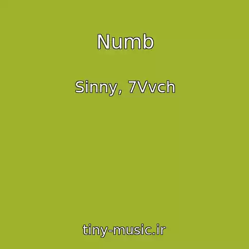 کاور آهنگ Numb از Sinny, 7Vvch