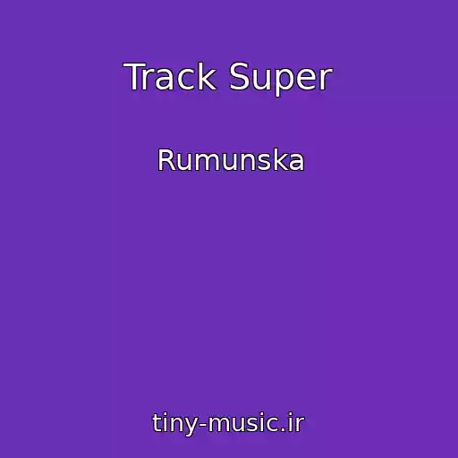 کاور آهنگ Track Super از Rumunska