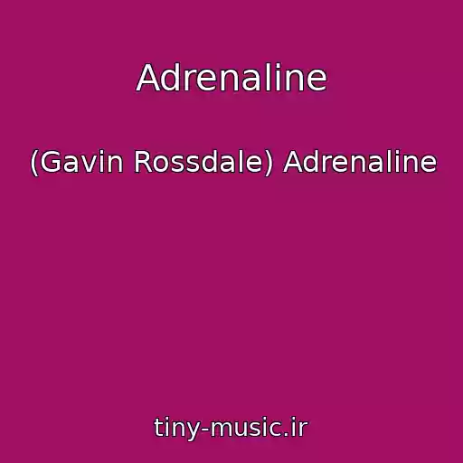 کاور آهنگ Adrenaline از (Gavin Rossdale) Adrenaline