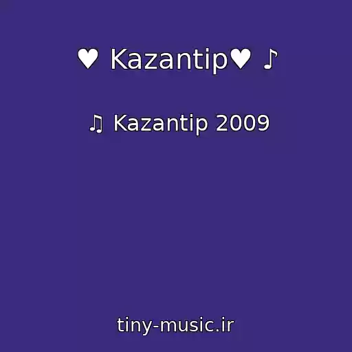 کاور آهنگ ♥ Kazantip♥ ♪ از ♫ Kazantip 2009