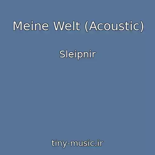 کاور آهنگ Meine Welt (Acoustic) از Sleipnir
