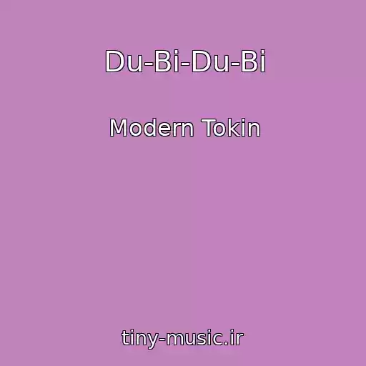 کاور آهنگ Du-Bi-Du-Bi از Modern Tokin
