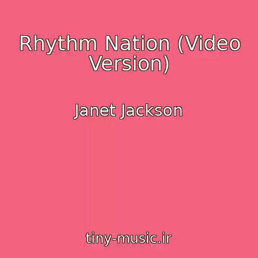 کاور آهنگ Rhythm Nation (Video Version) از Janet Jackson