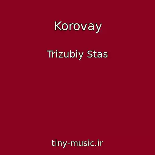 کاور آهنگ Korovay از Trizubiy Stas