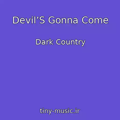 کاور آهنگ Devil’S Gonna Come از Dark Country