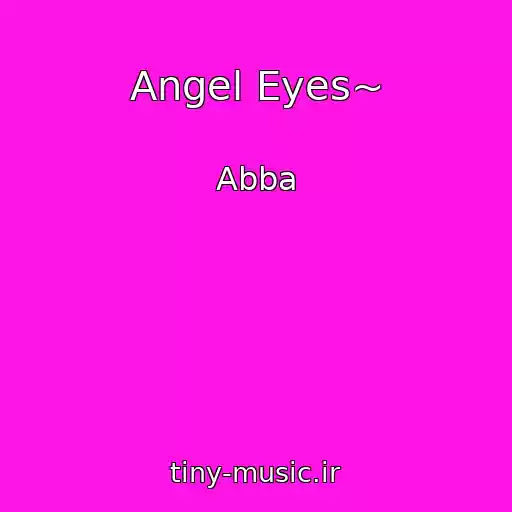 کاور آهنگ Angel Eyes~ از Abba