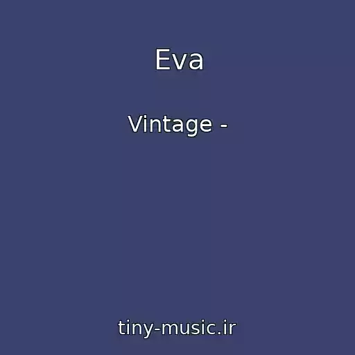 کاور آهنگ Eva از Vintage -