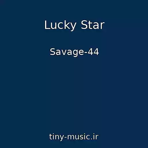 کاور آهنگ Lucky Star از Savage-44